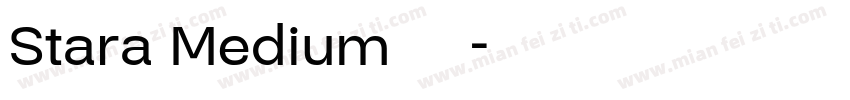 Stara Medium 字体字体转换